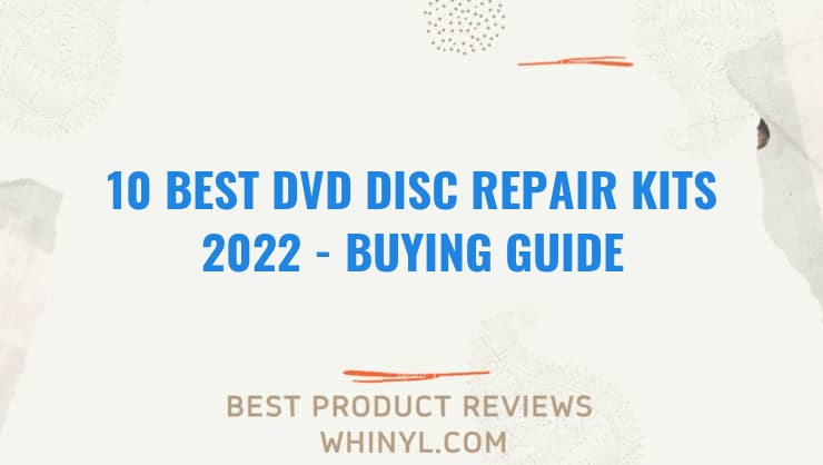 10 best dvd disc repair kits 2022 buying guide 602