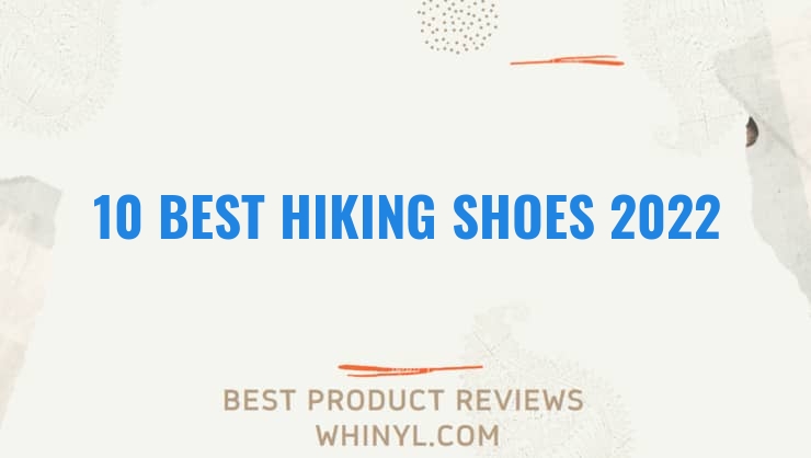 10 best hiking shoes 2022 374