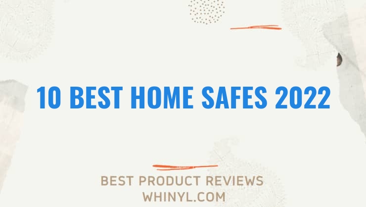 10 best home safes 2022 444