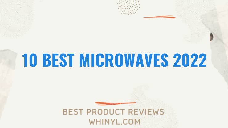 10 best microwaves 2022 281