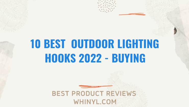10 best outdoor lighting hooks 2022 buying guide 598