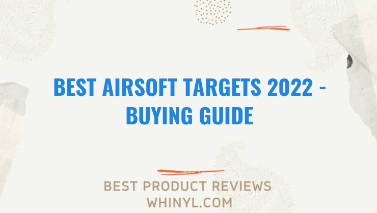 best airsoft targets 2022 buying guide 1264