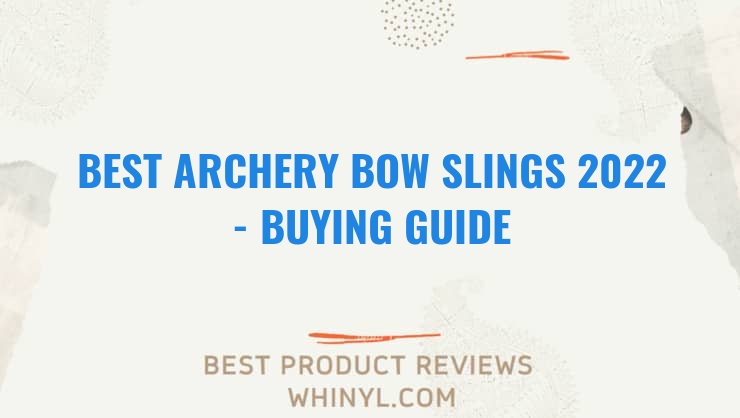 best archery bow slings 2022 buying guide 1078