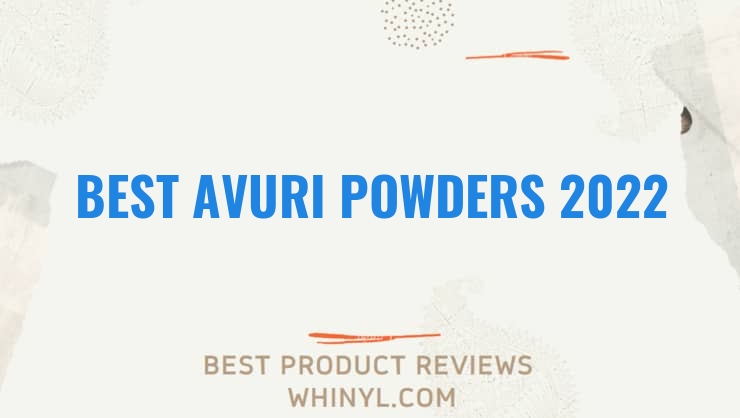 best avuri powders 2022 5983