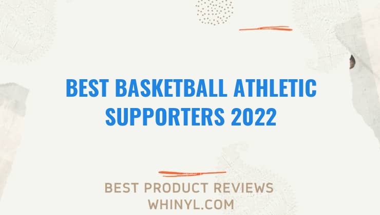 best basketball athletic supporters 2022 8417