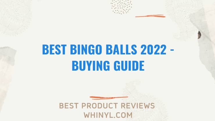 best bingo balls 2022 buying guide 1282