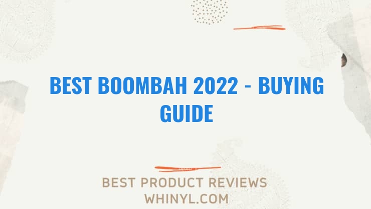 best boombah 2022 buying guide 1234