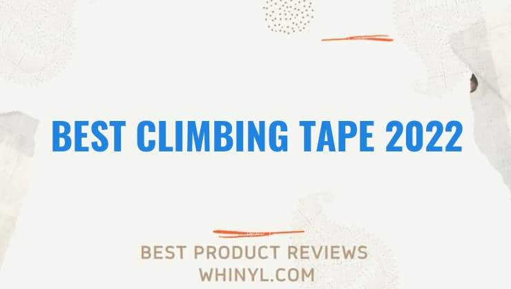 best climbing tape 2022 11590