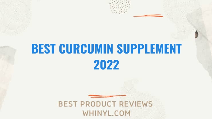 best curcumin supplement 2022 8541