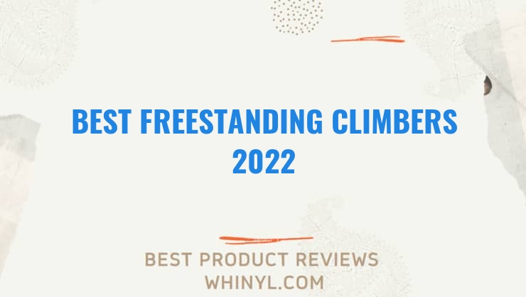 best freestanding climbers 2022 6918