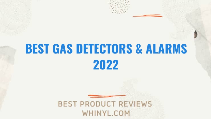 best gas detectors alarms 2022 8490