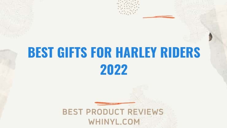best gifts for harley riders 2022 7677