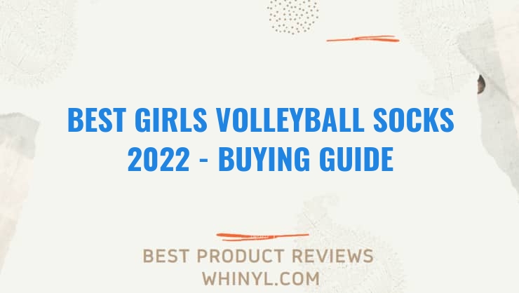 best girls volleyball socks 2022 buying guide 1370