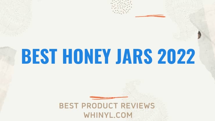 best honey jars 2022 8411