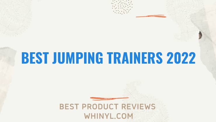 best jumping trainers 2022 8147