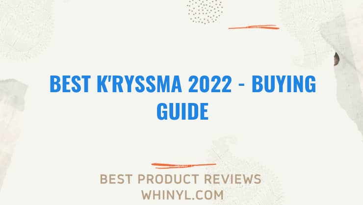 best kryssma 2022 buying guide 1270