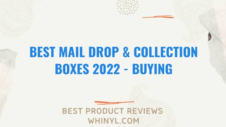 best mail drop collection boxes 2022 buying guide 1338