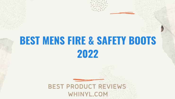 best mens fire safety boots 2022 8514