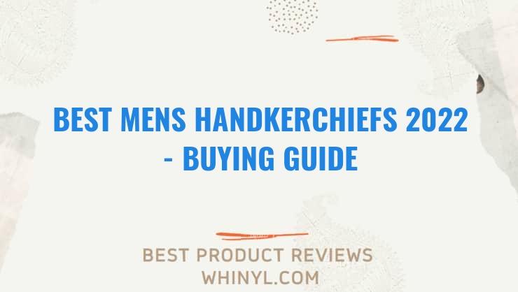 best mens handkerchiefs 2022 buying guide 1084