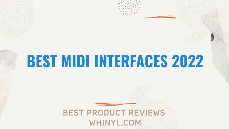 best midi interfaces 2022 7943