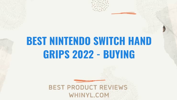 best nintendo switch hand grips 2022 buying guide 1214