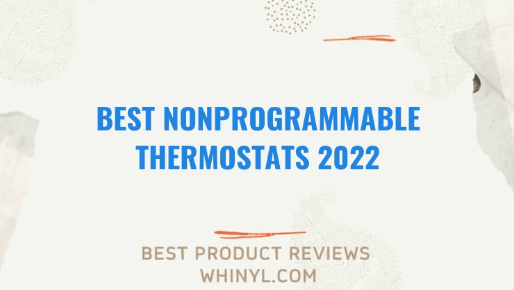 best nonprogrammable thermostats 2022 8140