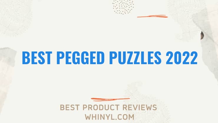 best pegged puzzles 2022 8495
