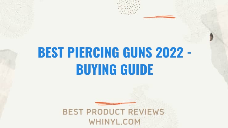 best piercing guns 2022 buying guide 1066