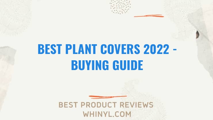 best plant covers 2022 buying guide 1038
