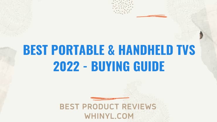 best portable handheld tvs 2022 buying guide 1308