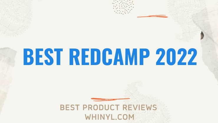 best redcamp 2022 8413