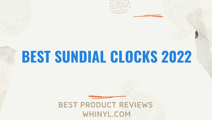 best sundial clocks 2022 8409