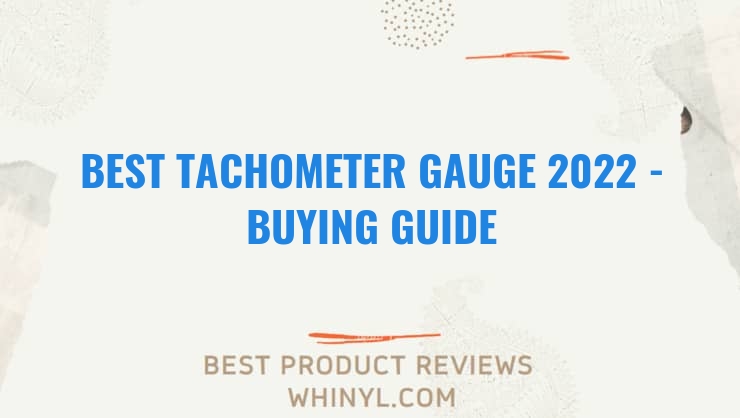 best tachometer gauge 2022 buying guide 1030