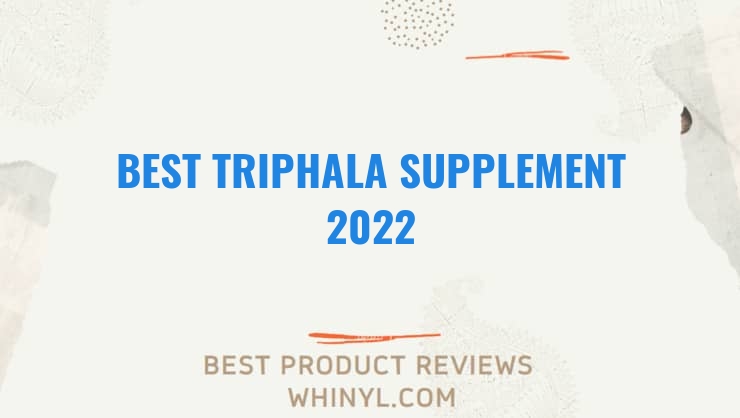 best triphala supplement 2022 8609