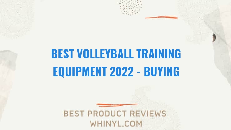 best volleyball training equipment 2022 buying guide 1200