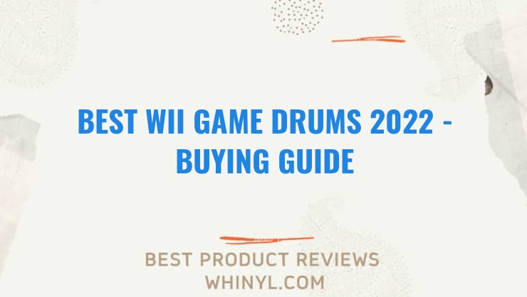 best wii game drums 2022 buying guide 1210