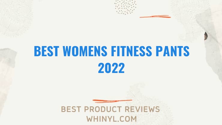 best womens fitness pants 2022 8505