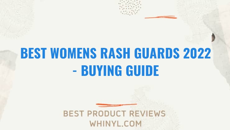 best womens rash guards 2022 buying guide 1344