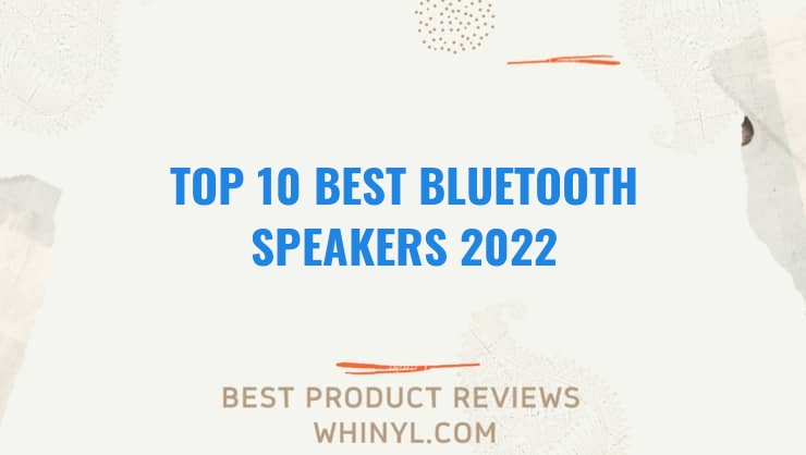 top 10 best bluetooth speakers 2022 191