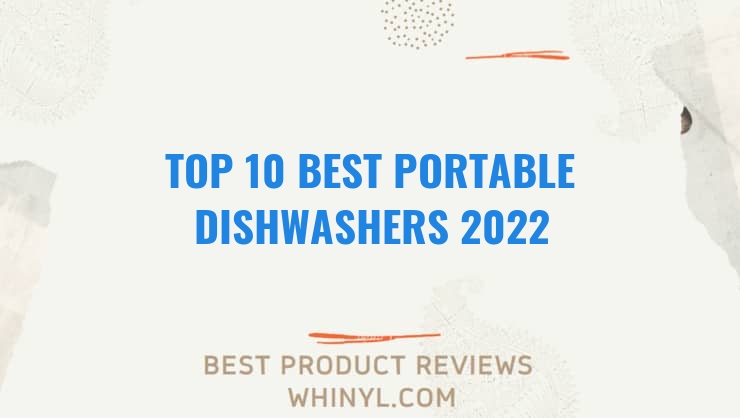 top 10 best portable dishwashers 2022 59